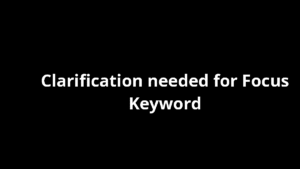 Clarification needed for Focus Keyword